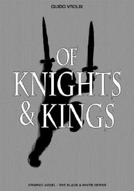 Of Knights & Kings by Guido Vrolix