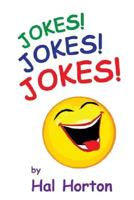 Jokes! Jokes! Jokes! by Hal Horton