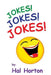 Jokes! Jokes! Jokes! by Hal Horton
