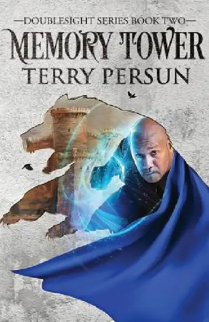 Memory Tower: a Doublesight novel by Terry Persun