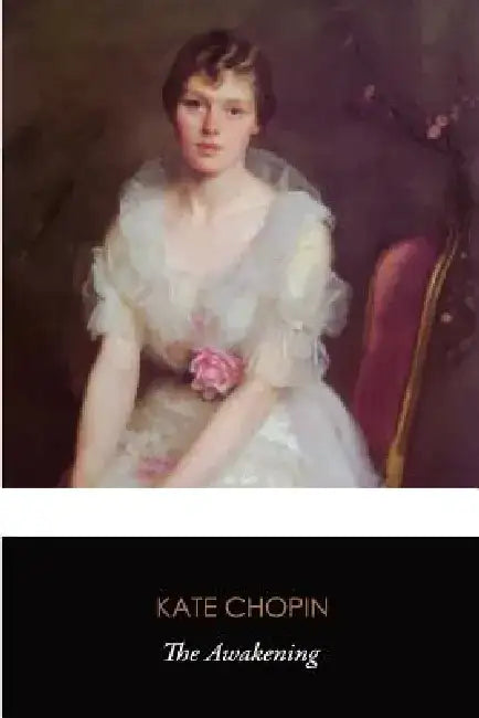 The Awakening (Original Classics) by Kate Chopin