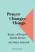 Prayer Changes Things by Marier Farley