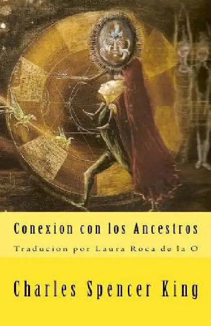 Conexion con Los Ancestros by De La O., Laura Roca