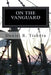 On The VANGUARD: Solid - Tenacious - and Never Defeated by Daniel R. Tichota
