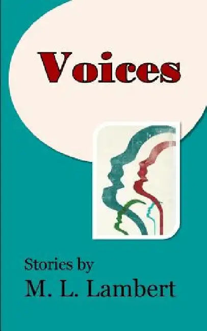 Voices by M. L. Lambert