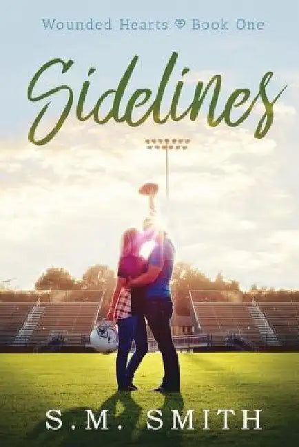 Sidelines by S. M. Smith