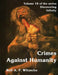 Crimes Against Humanity: Discovering Infinity by Rolf A. F. Witzsche