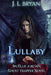 Lullaby: (Ellie Jordan, Ghost Trapper Book 7) by J. L. Bryan