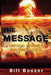 The Message: A Critical Review Of End Time Events by Billy R. Boozer