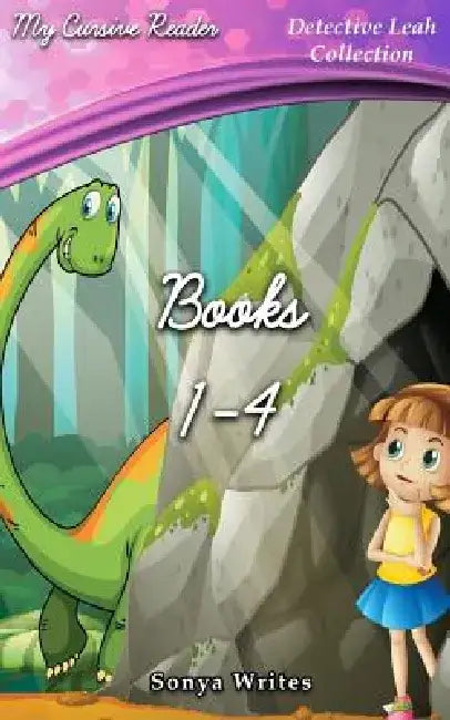 My Cursive Reader: Detective Leah Books 1-4 by Sonya Writes