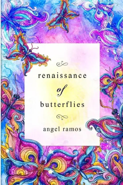 Renaissance of Butterflies by Angel Ramos
