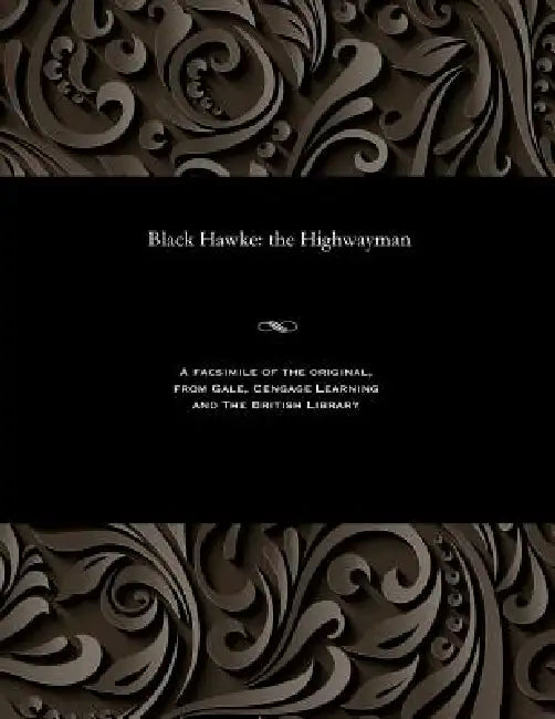 Black Hawke: The Highwayman by Merlin Hawke