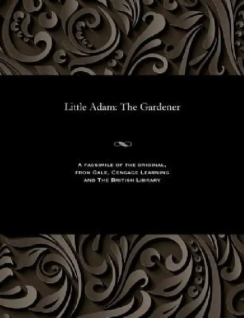 Little Adam: The Gardener by Various