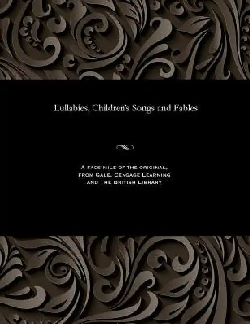 Lullabies, Children's Songs and Fables by Various