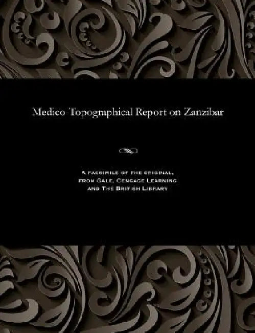 Medico-Topographical Report on Zanzibar by John Robb
