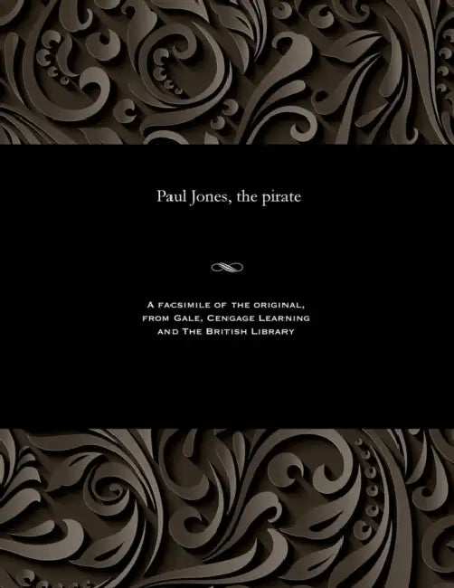 Paul Jones, the Pirate by Various