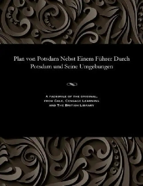 Plan Von Potsdam Nebst Einem Führer Durch Potsdam Und Seine Umgebungen by Nowack