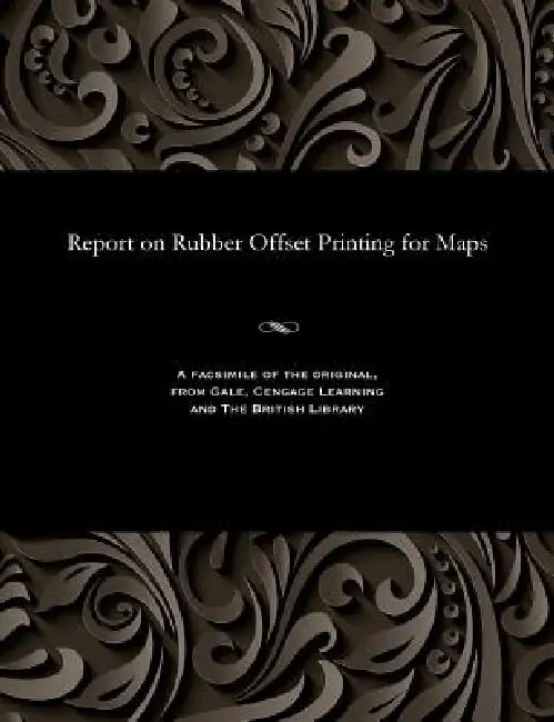 Report on Rubber Offset Printing for Maps by Lieut J. Waterhouse
