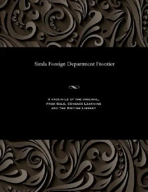 Simla Foreign Department Frontier by Various