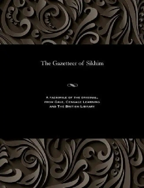 The Gazetteer of Sikhim by H. H. Risley