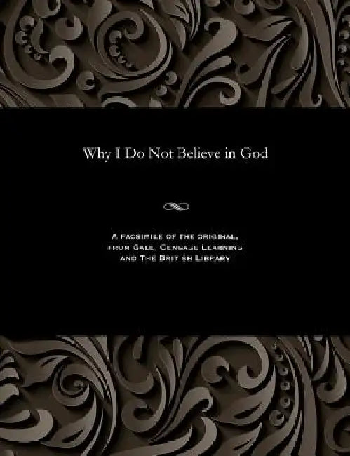 Why I Do Not Believe in God by Annie Besant
