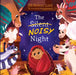 The Silent Noisy Night (Padded) by Jill Roman Lord