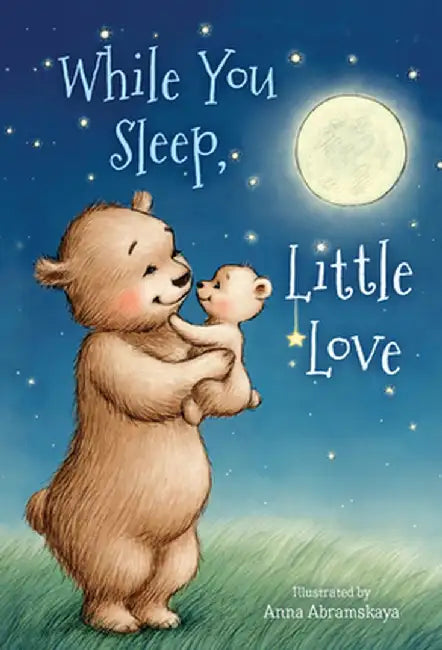 While You Sleep, Little Love (Padded) by B&h Kids Editorial