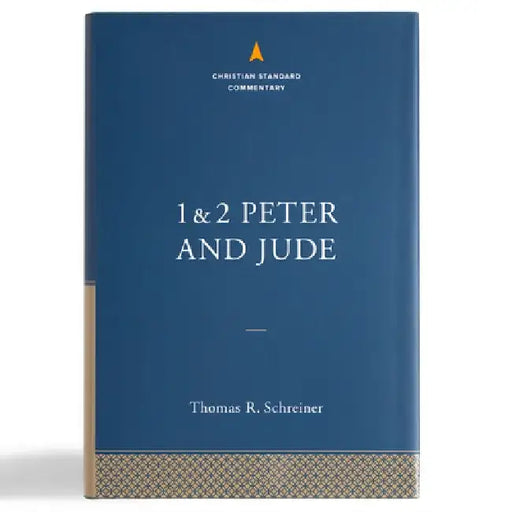 1-2 Peter and Jude: The Christian Standard Commentary by Thomas R. Schreiner