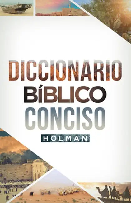 Diccionario Bíblico Conciso Holman by B&h Espanol Editorial