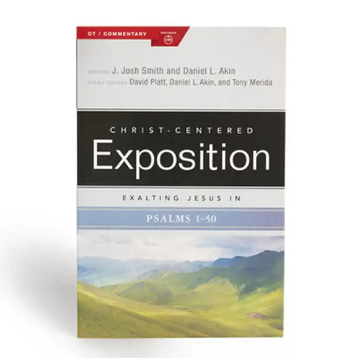 Exalting Jesus in Psalms 1-50, 1 by Danny Akin