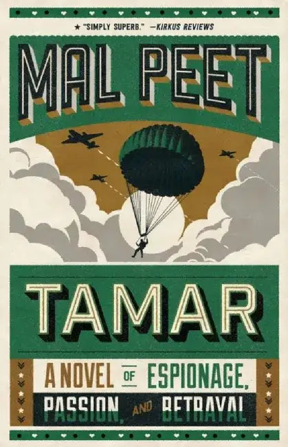 Tamar: A Novel of Espionage, Passion, and Betrayal by Mal Peet