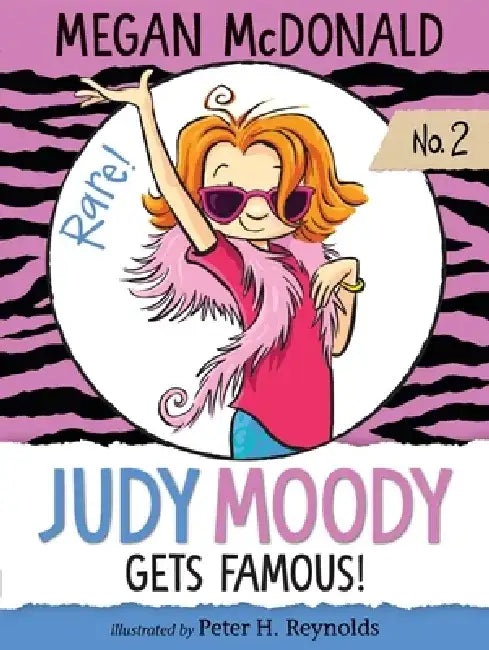 Judy Moody Gets Famous! by Megan McDonald