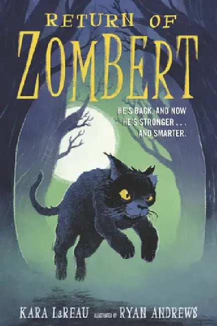 Return of Zombert by Kara Lareau