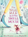 The Tall Man and the Small Mouse by Mara Bergman
