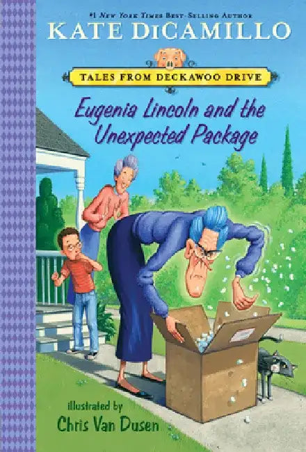 Eugenia Lincoln and the Unexpected Package: Tales from Deckawoo Drive, Volume Four by Kate DiCamillo
