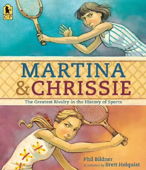 Martina & Chrissie: The Greatest Rivalry in the History of Sports by Phil Bildner