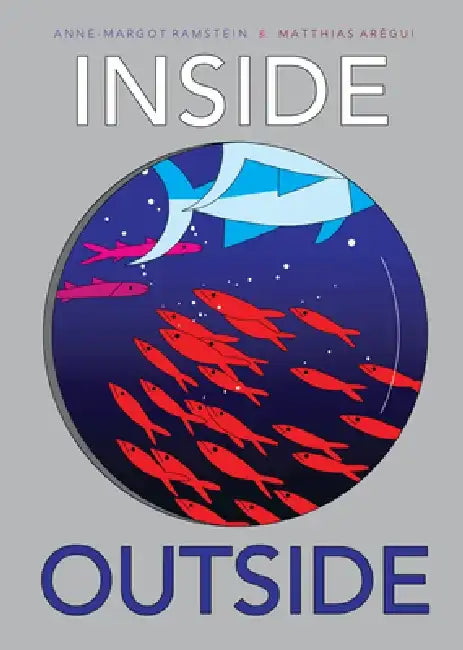 Inside Outside by Anne-Margot Ramstein
