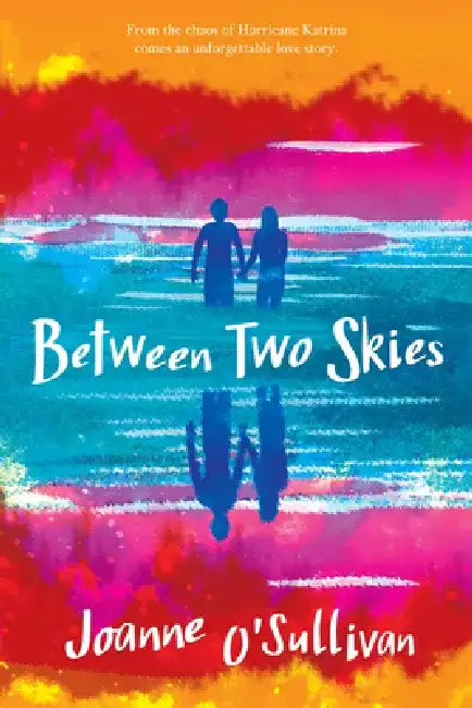 Between Two Skies by Joanne O'Sullivan