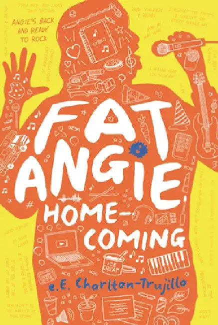 Fat Angie: Homecoming by E. E. Charlton-Trujillo