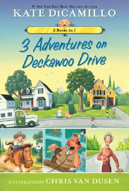 Adventures on Deckawoo Drive: 3 Books in 1! by Kate DiCamillo