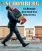 Schomburg: El Hombre Que Creó Una Biblioteca by Carole Boston Weatherford