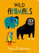 Wild Animals by Ingela P. Arrhenius
