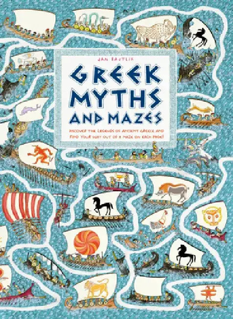 Greek Myths and Labyrinths by Jan Bajtlik