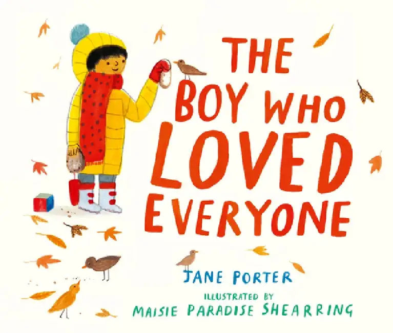 The Boy Who Loved Everyone by Jane Porter