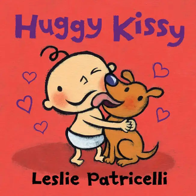 Huggy Kissy by Leslie Patricelli