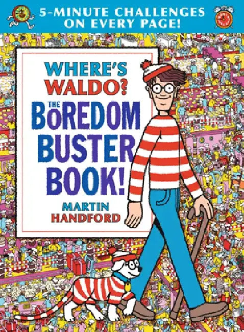 Where's Waldo? the Boredom Buster Book by Martin Handford