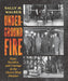 Underground Fire: Hope, Sacrifice, and Courage in the Cherry Mine Disaster by Sally M. Walker