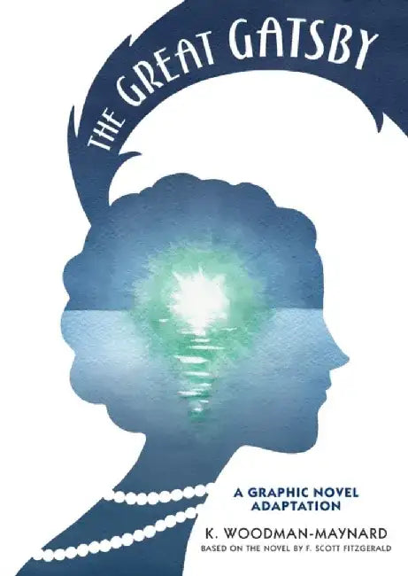 The Great Gatsby: A Graphic Novel Adaptation by F. Scott Fitzgerald