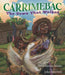 Carrimebac, the Town That Walked by David Barclay Moore