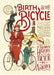 Birth of the Bicycle: A Bumpy History of the Bicycle in America 1819-1900 by Sarah Nelson